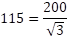 115=200/√3